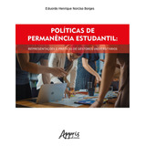 Políticas De Permanência Estudantil: Representações E Práticas De Gestores Universitários