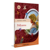 Pollyanna (english Edition Full Version), De Eleanor H. Porter. Editora Autêntica, Capa Mole Em Inglês