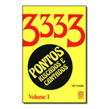 Pontos Riscados E Cantados: 3333 Vol - 01