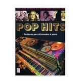 Pop Hits . Partituras Para Aficionados