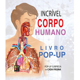 Pop-up Incrivel Corpo Humano: Pop-up Incrivel Corpo Humano, De Pé Da Letra. Editora James Antonio Misse Editora Pe Da Letra, Capa Mole Em Português, 2023