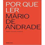 Por Que Ler Mario De Andrade, De Fonseca, Maria Augusta. Editora Globo Livros, Capa Mole, Edição 1 Em Português