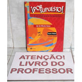 Por Supuesto!: Español Para Brasileños - Ensino Médio - Volume Único - Livro Do P R O F E S S O R
