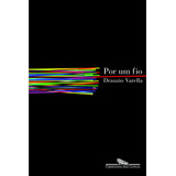 Por Um Fio, De Varella, Drauzio. Editora Schwarcz Sa, Capa Mole Em Português, 2004