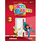 Porta Aberta Ciências - 3º Ano, De Gil Olga. Editora Ftd Educação, Capa Mole, Edição 1 Em Português, 2019