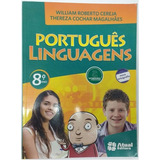 Português Linguagens 8º Ano, De William R Cereja, Thereza Cochar Magalhães. Editora Atual Em Português