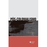 Pós-colonialismo, De Hiddeston, Jane. Série Pensamento