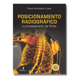 Posicionamento De Radiologia E Processamento De