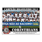 Poster Do Corinthians - Campeão Brasileiro 2011 [20x30cm]