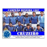 Poster Do Cruzeiro - Campeão Mineiro 1987 [20x30cm]