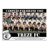 Poster Do Treze - Campeão Paraibano 1982 [20x30cm]
