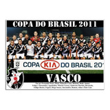 Poster Do Vasco - Campeão Copa Do Brasil 2011 [20x30cm]