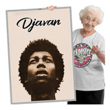 Poster Quadro Sem Moldura Djavan 05 A1 84x60cm