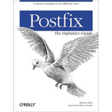 Postfix - The Definitive Guide: Postfix