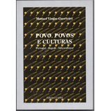 Povo, Povos E Culturas - Portugal - Angola - Moçambique
