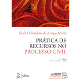 Prática De Recursos No Processo Civil, De Araujo Jr., Gediel Claudino. Editora Atlas Ltda., Capa Mole Em Português, 2020