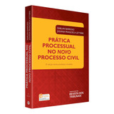 Prática Processual No Novo Processo Civil,
