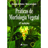 Práticas De Morfologia Vegetal, De Oliveira,