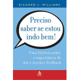 Preciso Saber Se Estou Indo Bem!, De Richard L. Williams. Editora Sextante, Capa Mole Em Português, 2019