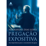 Pregação Expositiva: Sua Importância Para O