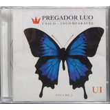 Pregador Luo Único Incomparál Vol 2 Cd Original Lacrado