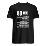 Presente Aniversário Descrição 80 Anos Camiseta