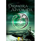 Primeira Alvorada - O Ceu - Livro 3, De Paschoal, J. H.. Editorial Idea Editora, Tapa Mole, Edición 1 En Português