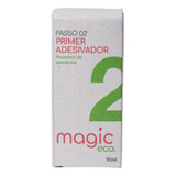 Primer Adesivador Magic Eco 10ml Passo 2 By Magic Nails Unha