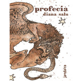 Profecia: Profecia, De Salu, Diana. Editora
