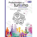 Profesionales Del Turismo - B1-b2: Curso De Espanol, De Florian, Loreto. Editora En Clave-ele ***, Capa Mole, Edição 1ª Edição - 2018 Em Espanhol