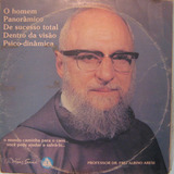 Professor Dr.frei Albino Aresi - O Homem E A Parapsicologia