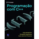 Programacao Com C++, De Parsons, Junejamrich. Editora Cengage Universitario, Capa Mole, Edição 1 Em Português, 2023