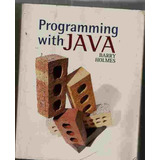 Programming With Java De Barry Holmes Pela Jones And Bart...