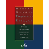 Projetando Espacos - Guia De Arquitetura De Interiores Par