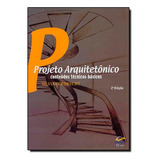Projeto Arquitetônico: Conteúdos Técnicos Básicos, De Silvia Odebrecht. Editora Edifurb, Capa Mole Em Português