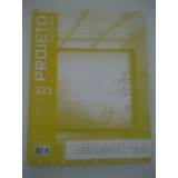 Projeto Design #321 Ano 2006 Arquitetura E Interiores