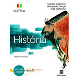 Projeto Multiplo - História, De Vicentino, Cláudio. Editora Somos Sistema De Ensino, Capa Mole Em Português, 2014