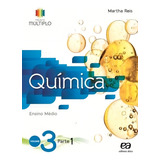 Projeto Multiplo - Qúimica - Volume 3, De Reis, Martha. Projeto Múltiplo Editorial Somos Sistema De Ensino, Tapa Mole En Português, 2014