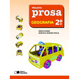 Projeto Prosa - Geografia - 2º Ano, De Rama, Angela. Série Projeto Prosa Editora Somos Sistema De Ensino Em Português, 2011