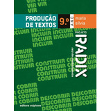 Projeto Radix - Produção De Textos