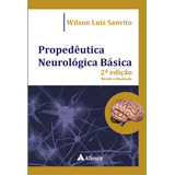 Propedêutica Neurológica Básica, De Sanvito, Wilson