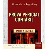 Prova Pericial Contábil: Teoria E Prática: Prova Pericial Contábil: Teoria E Prática, De Hoog, Wilson Alberto Zappa. Editora Jurua, Capa Mole, Edição 15 Em Português