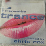 Provocative Trance Mixed By Chris Cox
