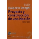 Proyecto Y Construccion De Una Nacion C Cd Halperin Don