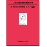 Psicanalise Do Fogo, A