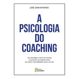Psicologia Do Coaching, A, De José