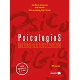 Psicologias: Uma Introdução Ao Estudo De Psicologia, De Bock, Ana Mercês Bahia. Editora Saraiva Educação S. A., Capa Mole Em Português, 2018