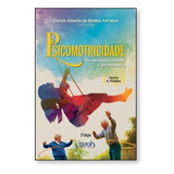 Psicomotricidade Da Educação Infantil À Gerontologia