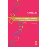 Psicopatologia E Psicodinâmica Na Análise Psicodramática - Volume Viii, De Dias, Victor R. C. S.. Série Psicopatologia E Psicodinâmica Na Análise Psicodramática (8), Vol. 8. Editora Summus Editorial L
