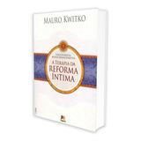 Psicoterapia Reencarnacionista - A Terapia Da Reforma Íntima